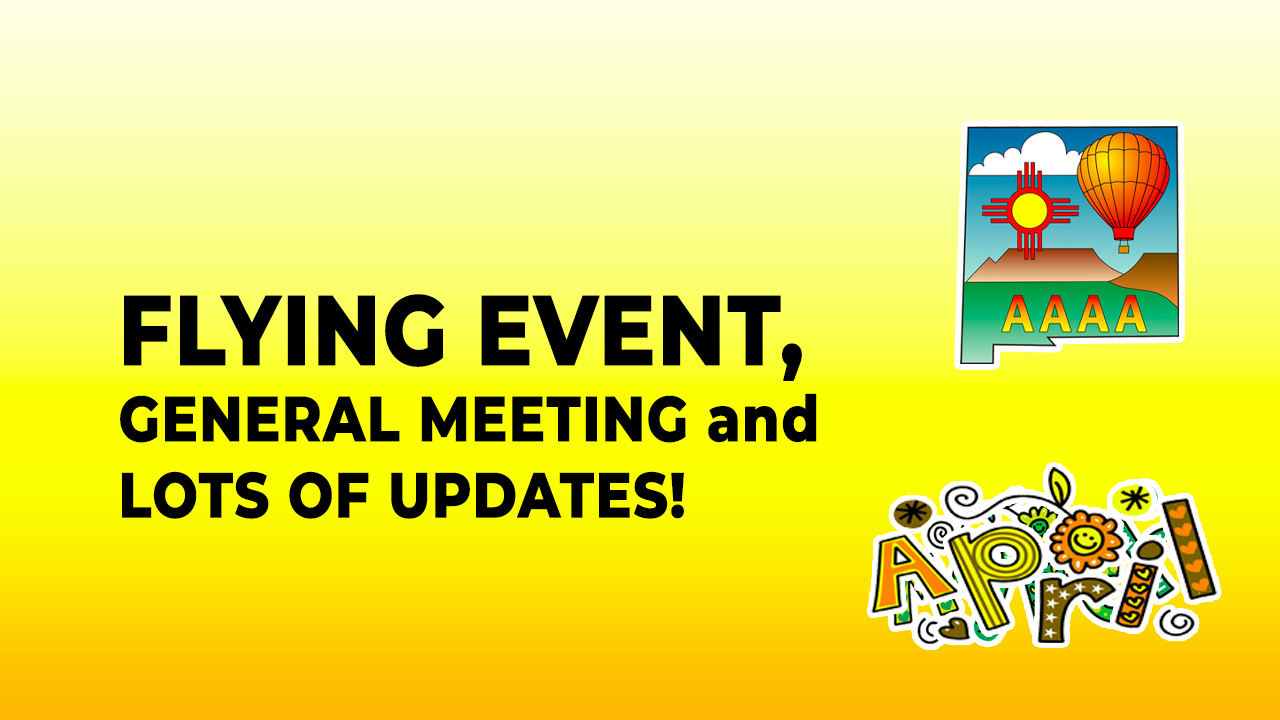 April 2024 Flying Event, General Meeting, etc.